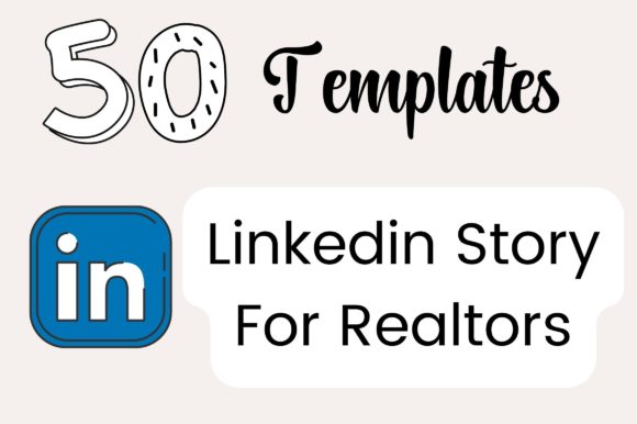 50 Linkedin Story Templates for Realtors